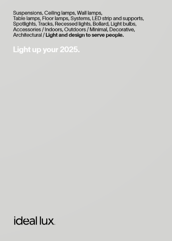 Ideal Lux Catalogue 2025 - Light up your 2025